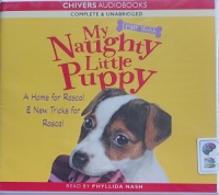 My Naughty Little Puppy written by Holly Webb performed by Phyllida Nash on Audio CD (Unabridged)